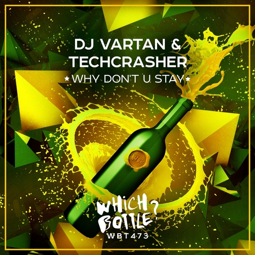 DJ Vartan, Techcrasher - Why Don't U Stay [WBT473]